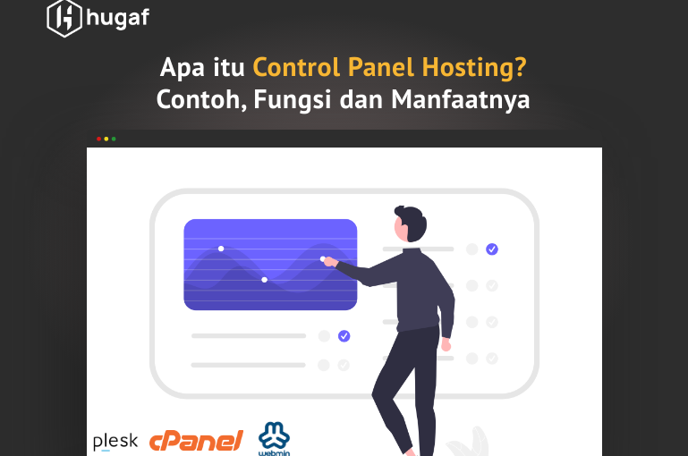 Apa itu Control Panel Hosting? Contoh, Fungsi dan Manfaatnya